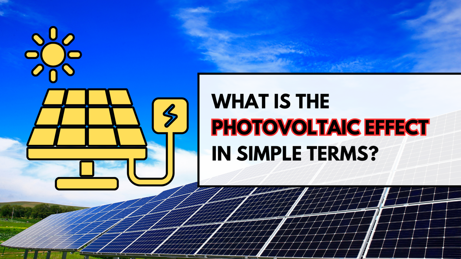 What Is the Photovoltaic Effect in Simple Terms?