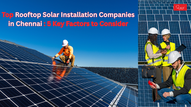 Rooftop solar installation in Chennai by Cals India – residential and commercial solar solutions
